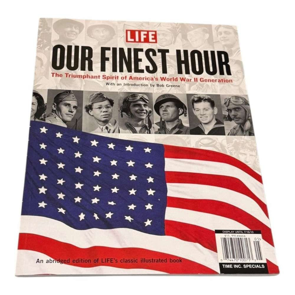 LIFE Our Finest Hour WWII Generation Bob Greene Illustrated Softcover Book USA